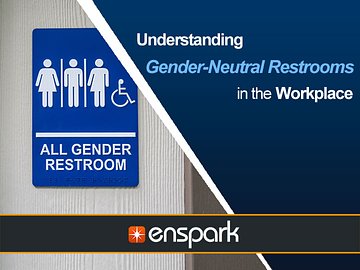 Gender Identity: Understanding Gender-Neutral Restrooms in the Workplace