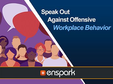 Speak Out Against Offensive Workplace Behavior