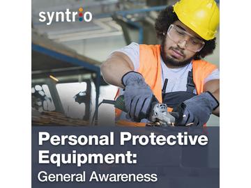 Personal Protective Equipment (PPE): General Overview Course