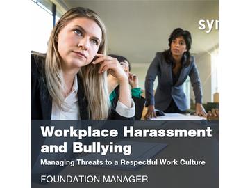 Harassment and Bullying: Managing Threats to a Respectful Work Culture, Manager Course