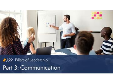 Pillars of Leadership: Part 3 Communication