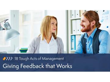 18 Tough Acts of Management: Giving Feedback that Works Course