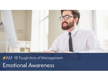 18 Tough Acts of Management: Emotional Awareness Course