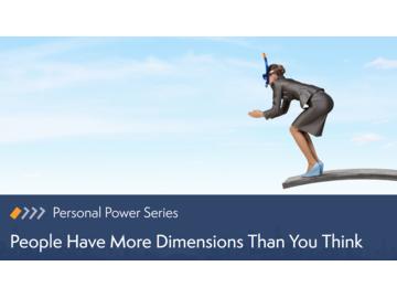 Personal Power: People Have More Dimensions Than You Think
