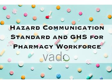 Hazard Communication Standard in the Pharmacy Course