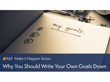 Why You Should Write Your Goals Down