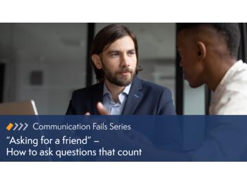 Asking for a friend 鈥 How to ask questions that count