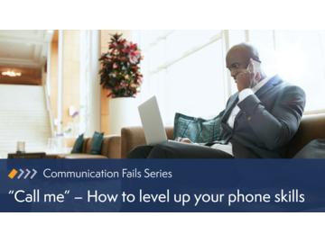 Call me 鈥 How to level up your phone skills
