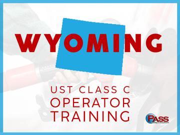 Wyoming UST Class C Operator Training