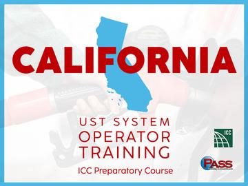 California UST System Operator Training (ICC Preparatory Course)