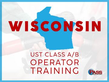 Wisconsin UST Class A/B Operator Training