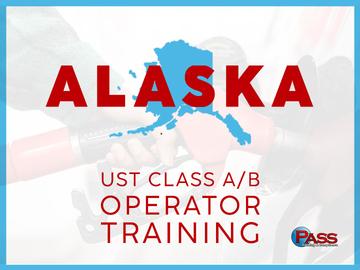 Alaska UST Class A/B Operator Training