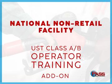 National Non-Retail Facility Add-On Training - Class A/B