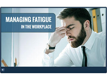 Managing Fatigue in the Workplace Course