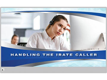 Handling the Irate Caller Course