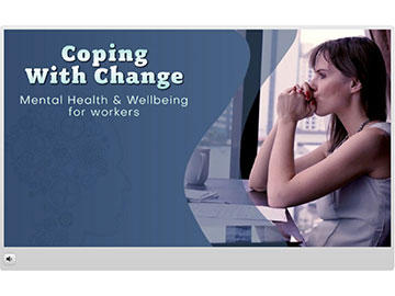Mental Health and Wellbeing: Coping With Change