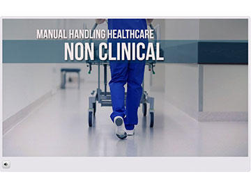 Manual Handling Healthcare: Non-Clinical