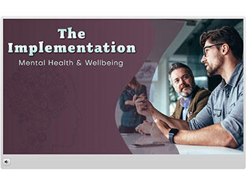 Mental Health and Wellbeing: The Implementation