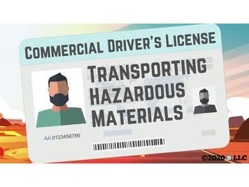 Commercial Driver's License: Transporting Hazardous Materials