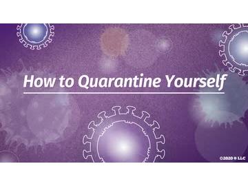 COVID-19: How to Quarantine Yourself