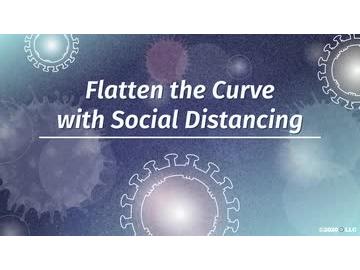 COVID-19: Flatten the Curve with Social Distancing