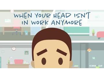 When Your Head Isn't in Work Anymore