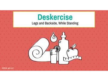 Deskercises: Legs and Backside, While Standing