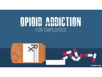 Opioid Addiction for Employees