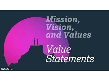 Mission, Vision, and Values: 03. Value Statements