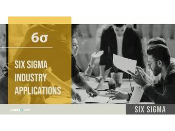 Six Sigma: Six Sigma Industry Applications