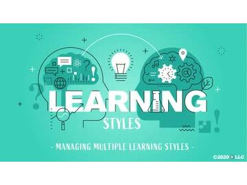 Learning Styles: Managing Multiple Learning Styles