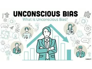Unconscious Bias: 01. What Is Unconscious Bias?