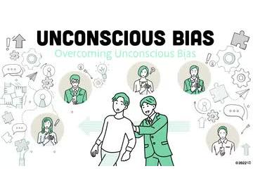 Unconscious Bias: 03. Overcoming Unconscious Bias