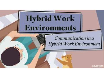 Hybrid Work Environments: Communication in a Hybrid Work Environment