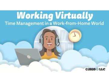Working Virtually: Time Management in a Work-from-Home World