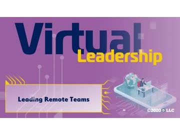 Virtual Leadership: Leading Remote Teams