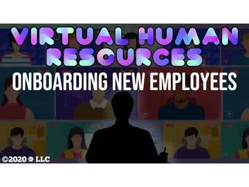 Virtual Human Resources: Onboarding New Employees
