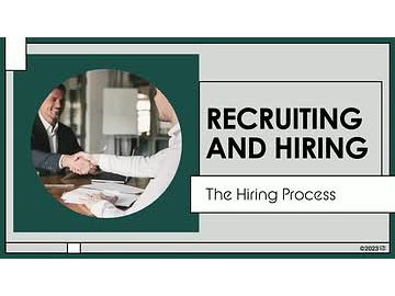 Recruiting and Hiring: 02. The Hiring Process