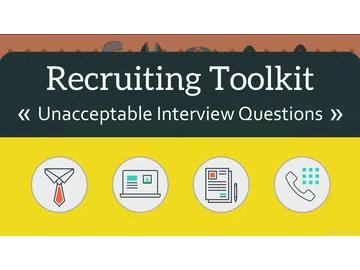 Recruiting and Hiring: 08. Unacceptable Interview Questions