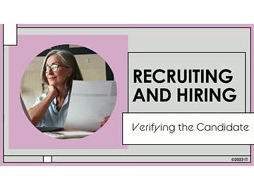 Recruiting and Hiring: 09. Verifying the Candidate