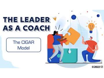 The Leader as a Coach: The CIGAR Model