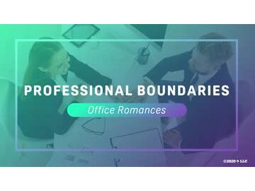 Professional Boundaries: Office Romances
