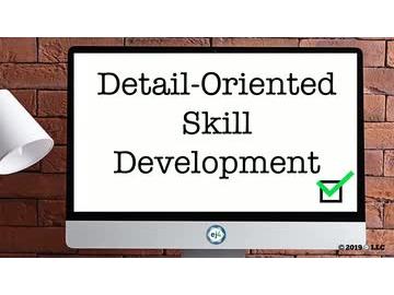 Detail-Oriented Skill Development