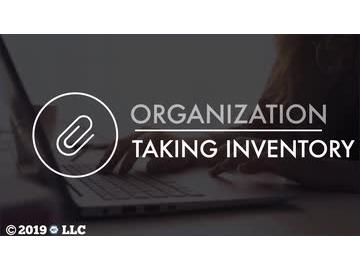 Organization: Taking Inventory