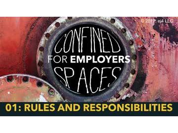 Confined Spaces for Employers: 01. Rules and Responsibilities