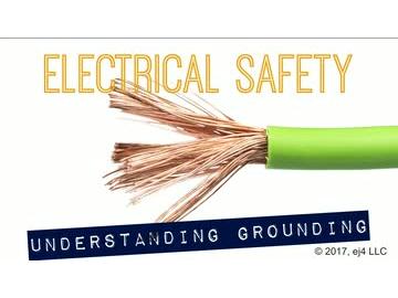 Electrical Safety: 04. Understanding Grounding