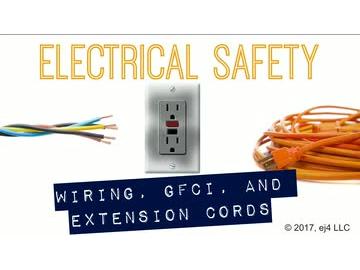 Electrical Safety: 06. Wiring, GFCI, and Extension Cords