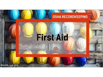OSHA Recordkeeping: 03. First Aid