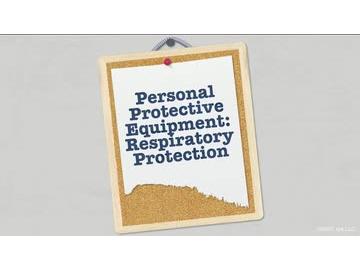 Personal Protective Equipment: 05. Respiratory Protection