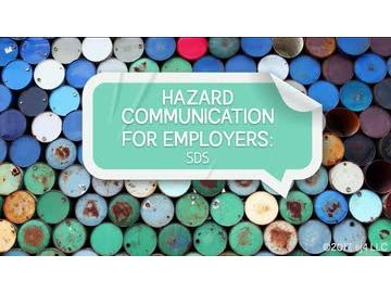 Hazard Communication for Employers: 03. SDS